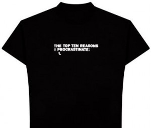 Top Top Reasons I Procrastinate